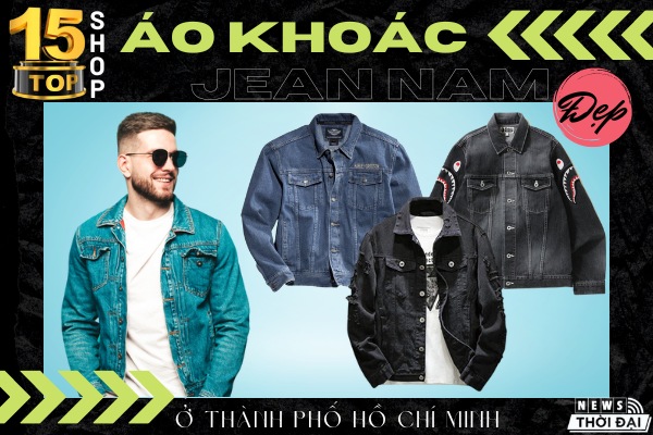 Shop bán áo khoác jean nam đẹp ở TPHCM