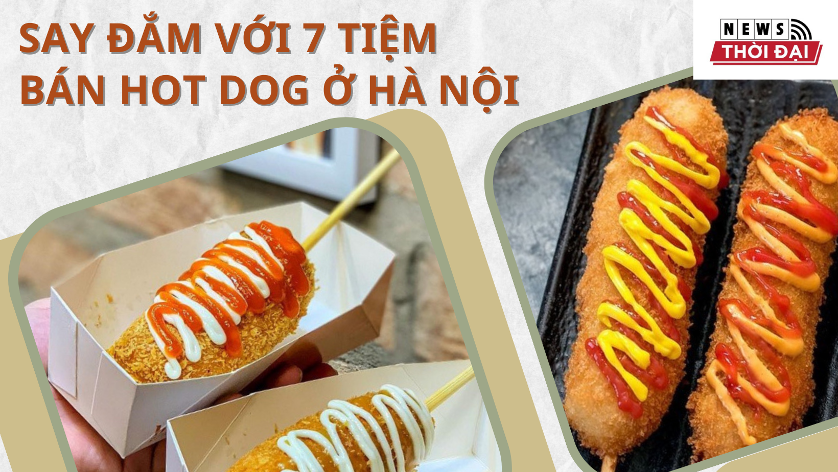 7 Tiệm Bán Hot Dog ở Hà Nội
