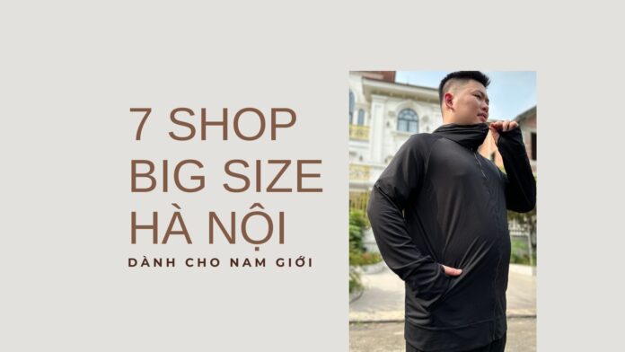Tết 2024 Thoát Béo Với 7 Shop Big Size Hà Nội