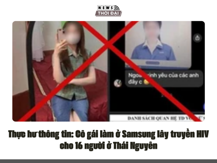 Thực hư thông tin được lan truyền trên mạng: Cô gái làm ở Samsung lây truyền HIV cho 16 người ở Thái Nguyên