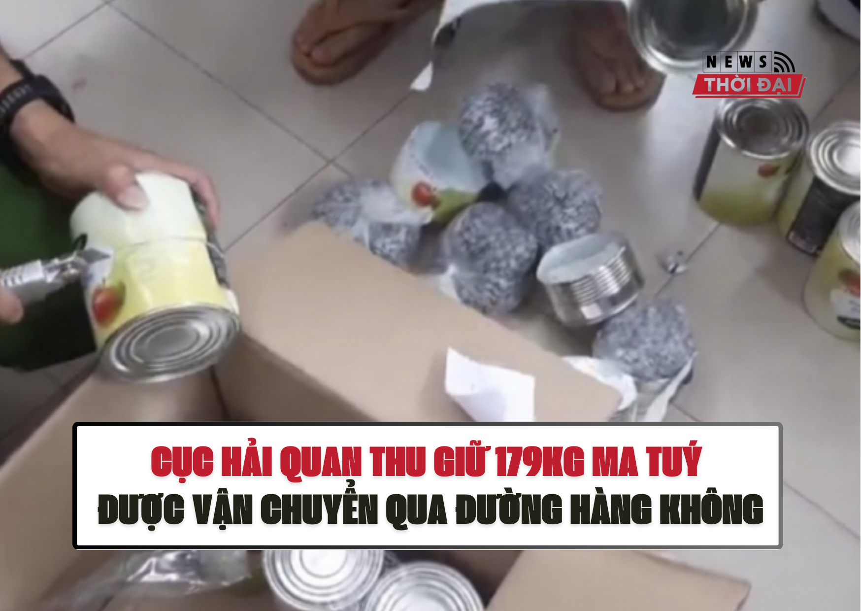 CỤC HẢI QUAN THU GIỮ 179KG MA TUÝ ĐƯỢC VẬN CHUYỂN QUA ĐƯỜNG HÀNG KHÔNG