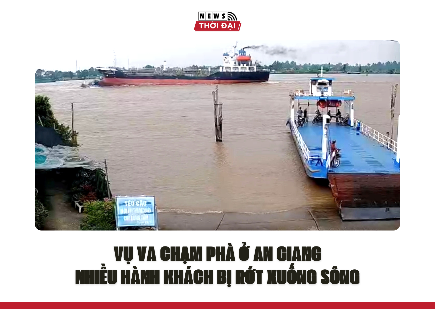 VỤ VA CHẠM PHÀ Ở AN GIANG, NHIỀU HÀNH KHÁCH BỊ RỚT XUỐNG SÔNG