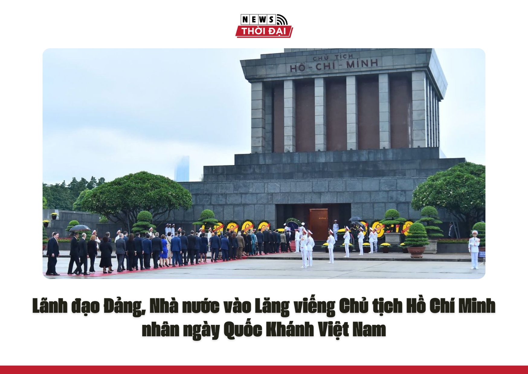 Lãnh đạo Đảng, Nhà nước vào Lăng viếng Chủ tịch Hồ Chí Minh nhân ngày Quốc Khánh Việt Nam