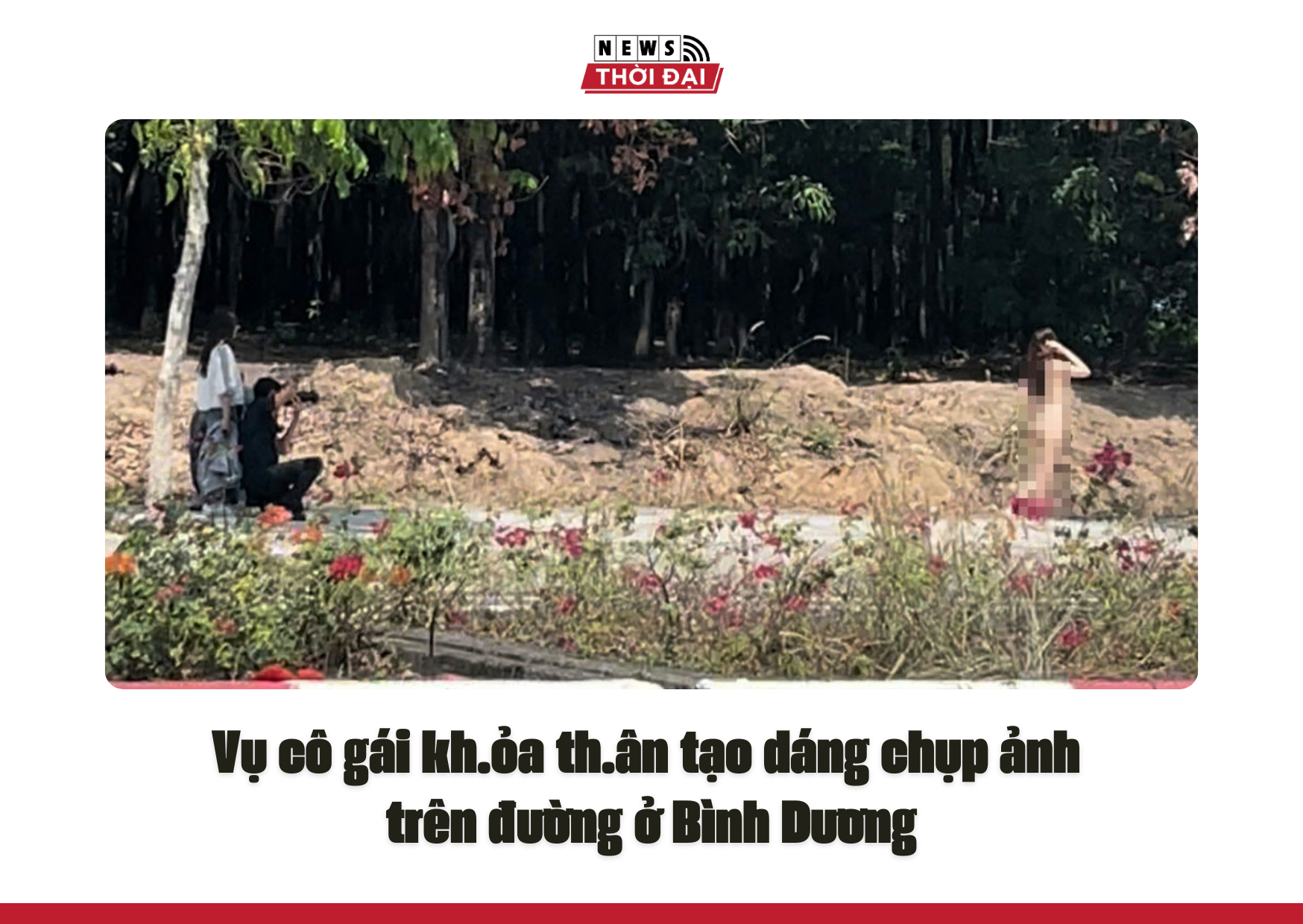 Vụ cô gái khỏa thân tạo dáng chụp ảnh trên đường ở Bình Dương