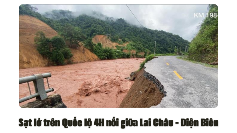 Sạt lở trên Quốc lộ 4H nối giữa Lai Châu – Điện Biên