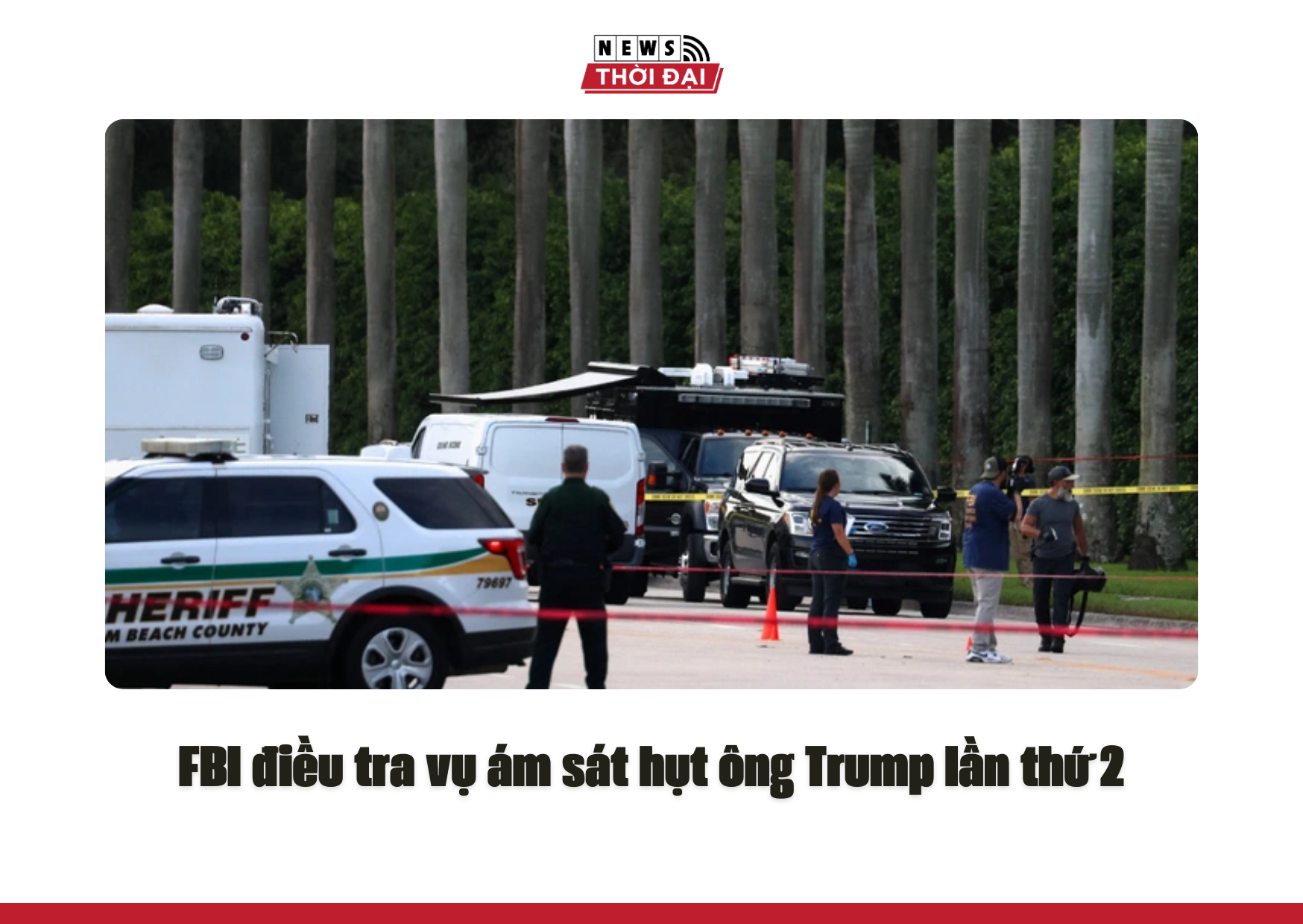 FBI điều tra vụ ám sát hụt ông Trump lần thứ 2