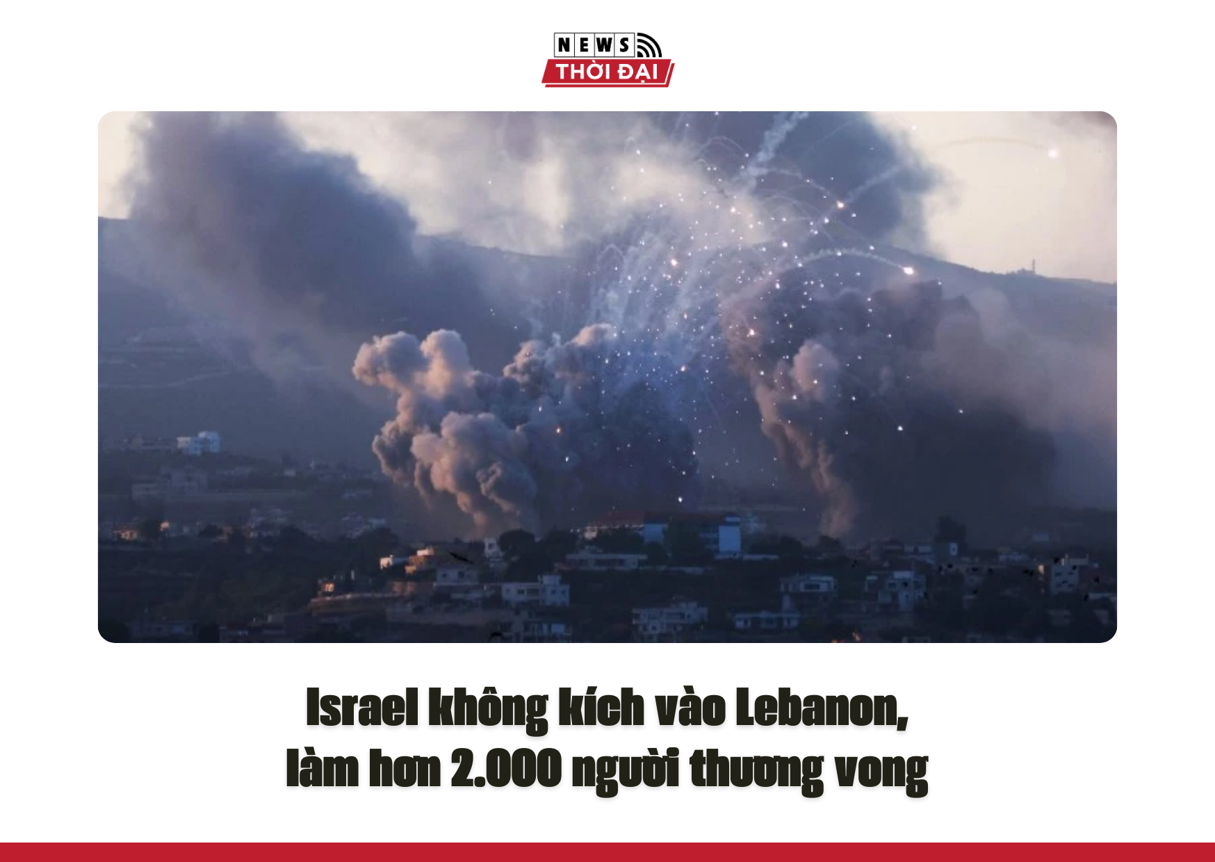 Israel không kích vào Lebanon, làm hơn 2.000 người thương vong