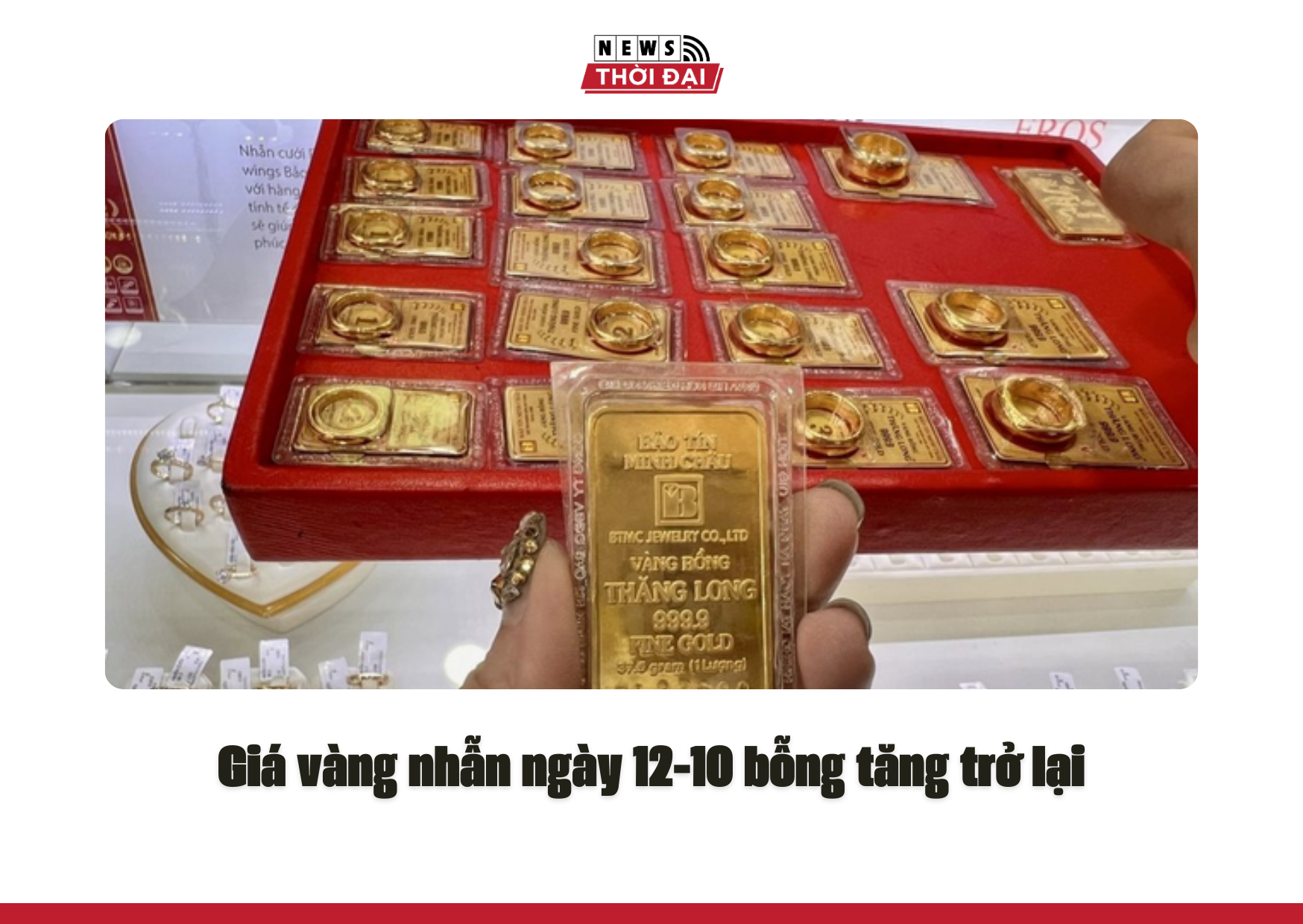 Giá vàng nhẫn ngày 12-10 bỗng tăng trở lại