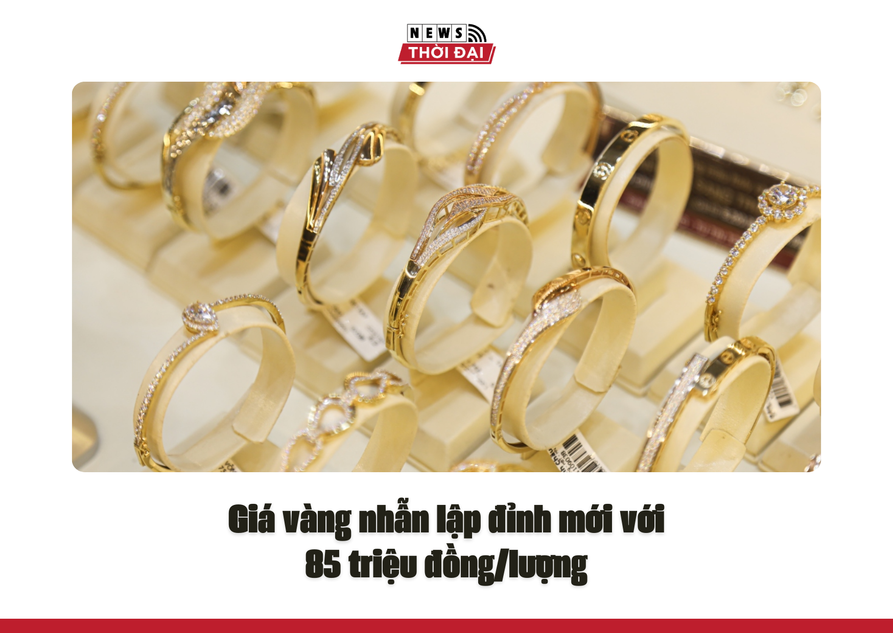 Giá vàng nhẫn lập đỉnh mới với 85 triệu đồng/lượng