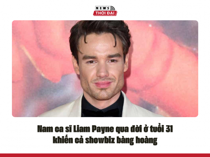 Nam ca sĩ Liam Payne qua đời ở tuổi 31 khiến cả showbiz bàng hoàng