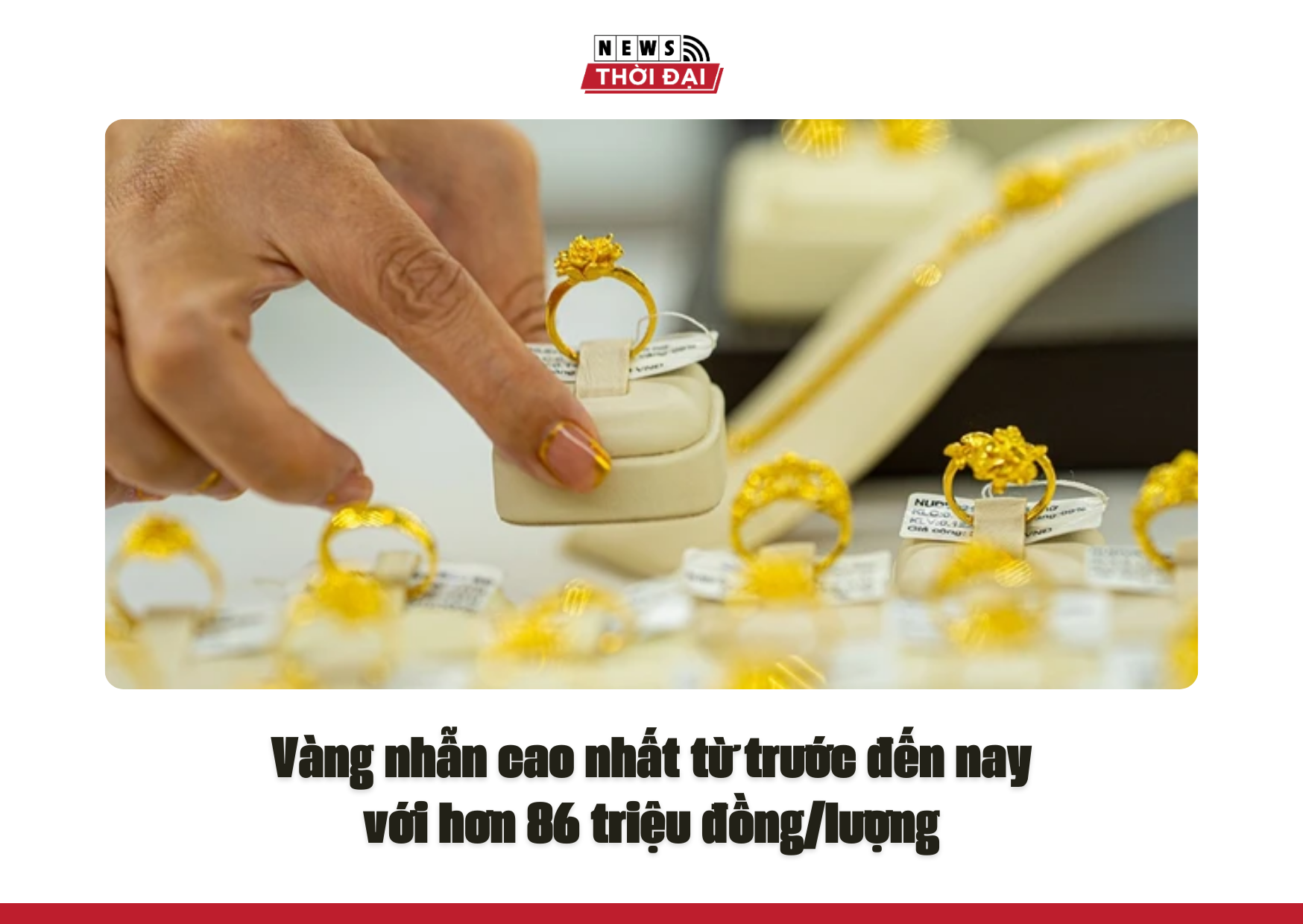 Vàng nhẫn cao nhất từ trước đến nay với hơn 86 triệu đồng/lượng