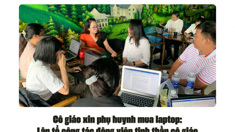 Cô giáo xin phụ huynh mua laptop: Lập tổ công tác động viên tinh thần cô giáo