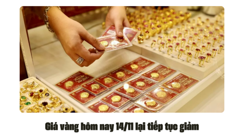 Giá vàng hôm nay 14/11 lại tiếp tục giảm